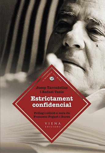 ESTRICTAMENT CONFIDENCIAL | 9788483308165 | TARRADELLAS I JOAN, JOSEP/TASIS I MARCA, RAFAEL | Llibres Parcir | Llibreria Parcir | Llibreria online de Manresa | Comprar llibres en català i castellà online