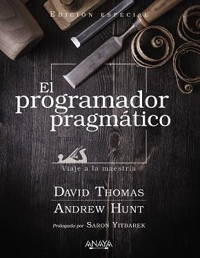 EL PROGRAMADOR PRAGMÁTICO. EDICIÓN ESPECIAL | 9788441545878 | THOMAS, DAVID/HUNT, ANDREW | Llibres Parcir | Llibreria Parcir | Llibreria online de Manresa | Comprar llibres en català i castellà online