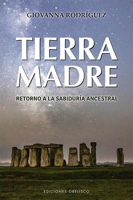 TIERRA MADRE | 9788491115793 | RODRÍGUEZ DÍAZ, GIOVANNA | Llibres Parcir | Llibreria Parcir | Llibreria online de Manresa | Comprar llibres en català i castellà online