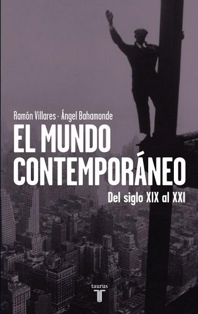 EL MUNDO CONTEMPORÁNEO | 9788430600748 | VILLARES PAZ, RAMÓN | Llibres Parcir | Llibreria Parcir | Llibreria online de Manresa | Comprar llibres en català i castellà online