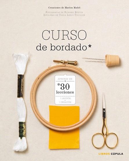 CURSO DE BORDADO | 9788448020071 | MARION MADEL | Llibres Parcir | Llibreria Parcir | Llibreria online de Manresa | Comprar llibres en català i castellà online