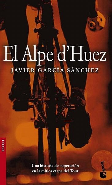 EL ALPE D'HUEZ | 9788408053378 | JAVIER GARCIA SANCHEZ | Llibres Parcir | Librería Parcir | Librería online de Manresa | Comprar libros en catalán y castellano online