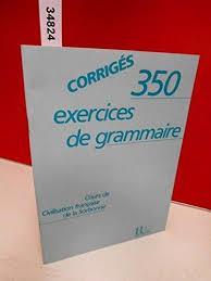 CORRIGES 350 EXERCICES GRAMMAIRE | 9782010125423 | Llibres Parcir | Llibreria Parcir | Llibreria online de Manresa | Comprar llibres en català i castellà online