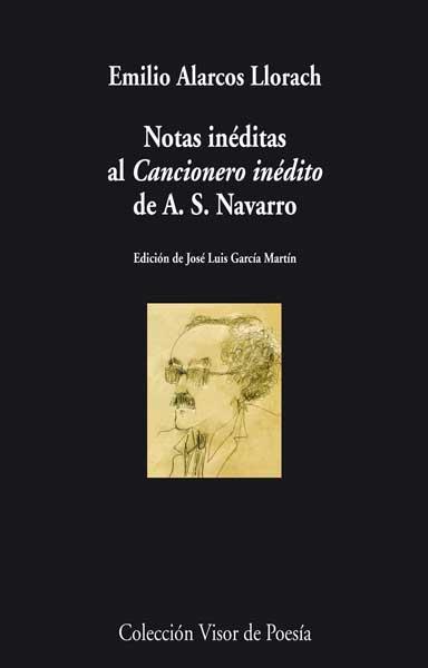 NOTAS INÉDITAS AL CANCIONERO INÉDITO DE A.S.NAVARRO | 9788498958089 | ALARCOS LLORACH, EMILIO | Llibres Parcir | Llibreria Parcir | Llibreria online de Manresa | Comprar llibres en català i castellà online