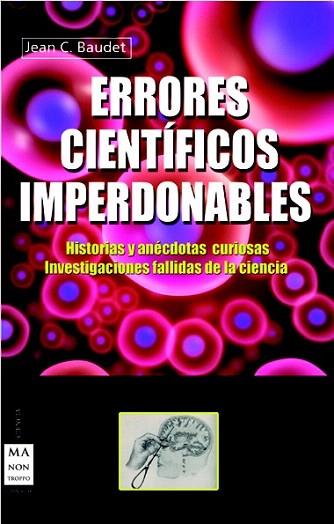 ERRORES CIENTÍFICOS IMPERDONABLES | 9788415256496 | BAUDET, JEAN C. | Llibres Parcir | Llibreria Parcir | Llibreria online de Manresa | Comprar llibres en català i castellà online