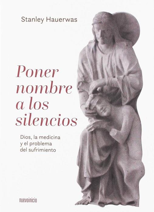 PONER NOMBRE A LOS SILENCIOS | 9788494912023 | HAUERWAS, STANLEY | Llibres Parcir | Llibreria Parcir | Llibreria online de Manresa | Comprar llibres en català i castellà online