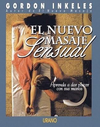 NUEVO MASAJE SENSUAL | 9788479530730 | Gordon INKELES | Llibres Parcir | Llibreria Parcir | Llibreria online de Manresa | Comprar llibres en català i castellà online