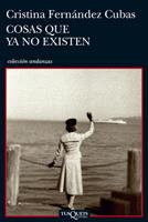 COSAS QUE YA NO EXISTEN | 9788483832905 | FERNANDEZ CUBAS CRISTINA | Llibres Parcir | Llibreria Parcir | Llibreria online de Manresa | Comprar llibres en català i castellà online