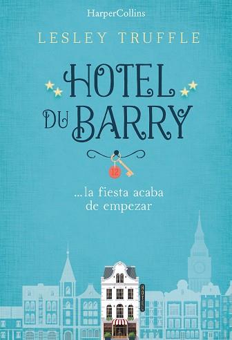 HOTEL DU BARRY | 9788491390732 | TRUFFLE, LESLEY | Llibres Parcir | Llibreria Parcir | Llibreria online de Manresa | Comprar llibres en català i castellà online