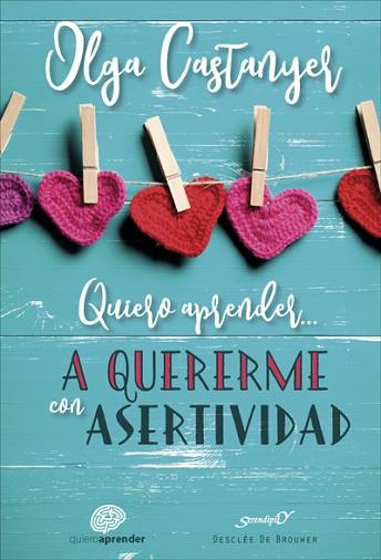 QUIERO APRENDER A QUERERME CON ASERTIVIDAD | 9788433029546 | CASTANYER MAYER-SPIESS, OLGA | Llibres Parcir | Llibreria Parcir | Llibreria online de Manresa | Comprar llibres en català i castellà online