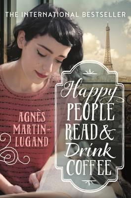 HAPPY PEOPLE READ AND DRINK COFFEE | 9781760292102 | MARTIN-LUGAND A | Llibres Parcir | Llibreria Parcir | Llibreria online de Manresa | Comprar llibres en català i castellà online