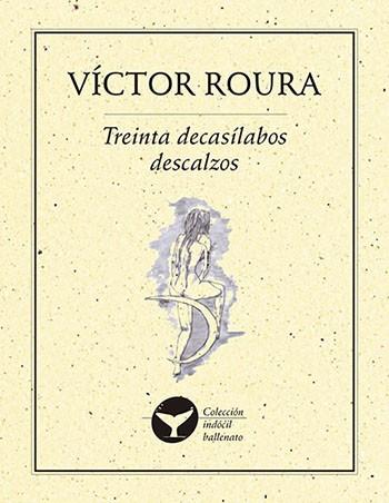 TREINTA DECASILABOS DESCALZOS | PODI28024 | ROURA  VÍCTOR | Llibres Parcir | Llibreria Parcir | Llibreria online de Manresa | Comprar llibres en català i castellà online