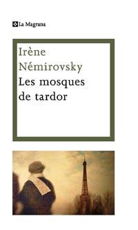 LES MOSQUES DE TARDOR col les ales esteses | 9788482642246 | IRENE NEMIROVSKY | Llibres Parcir | Llibreria Parcir | Llibreria online de Manresa | Comprar llibres en català i castellà online