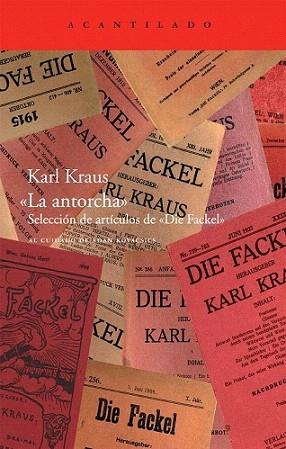 LA ANTORCHA seleccion de articulos de Die Fackel | 9788492649877 | KARL KRAUS SEL AL CUIDADO DE ADAN KOVACSICS | Llibres Parcir | Llibreria Parcir | Llibreria online de Manresa | Comprar llibres en català i castellà online