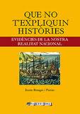 QUE NO T' EXPLIQUIN HISTÒRIES | 9788494487163 | BENAGES I PÀMIES, JAUME | Llibres Parcir | Llibreria Parcir | Llibreria online de Manresa | Comprar llibres en català i castellà online