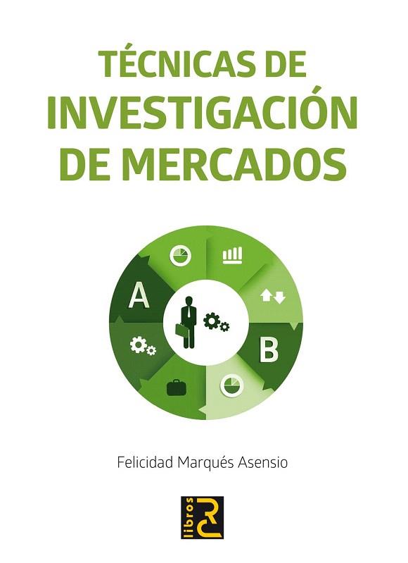 TÉCNICAS DE INVESTIGACIÓN DE MERCADOS | 9788494305542 | PÉREZ MARQUÉS, MARÍA | Llibres Parcir | Llibreria Parcir | Llibreria online de Manresa | Comprar llibres en català i castellà online