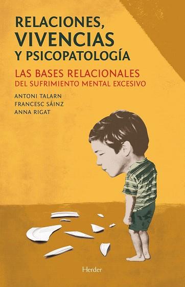 RELACIONES, VIVENCIAS Y PSICOPATOLOGÍA | 9788425433238 | TALARN, ANTONI / SÁINZ BERMEJO, FRANCESC / RIGAT CEREROLS, ANNA | Llibres Parcir | Llibreria Parcir | Llibreria online de Manresa | Comprar llibres en català i castellà online