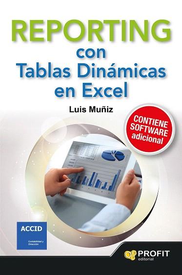 REPORTING CON TABLAS DINAMICAS EN EXCEL | 9788416115235 | MUÑIZ GONZALEZ, LUIS | Llibres Parcir | Llibreria Parcir | Llibreria online de Manresa | Comprar llibres en català i castellà online