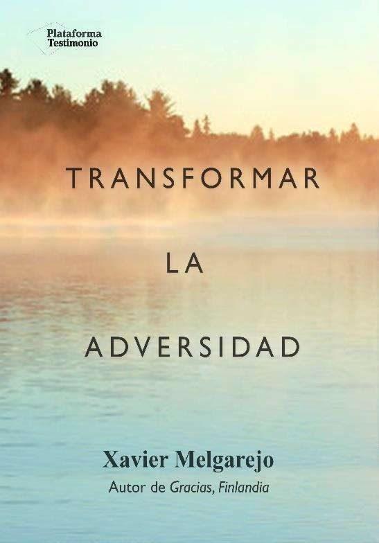 TRANSFORMAR LA ADVERSIDAD | 9788416820948 | MELGAREJO XAVIE | Llibres Parcir | Llibreria Parcir | Llibreria online de Manresa | Comprar llibres en català i castellà online