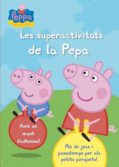 LES SUPERACTIVITATS DE LA PEPA (LA PORQUETA PEPA NÚM. 18) | 9788401906329 | AUTORES VARIOS | Llibres Parcir | Llibreria Parcir | Llibreria online de Manresa | Comprar llibres en català i castellà online