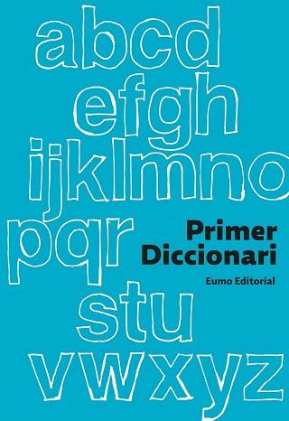 PRIMER DICCIONARI  (2013) | 9788497664905 | DIVERSOS AUTORS | Llibres Parcir | Llibreria Parcir | Llibreria online de Manresa | Comprar llibres en català i castellà online