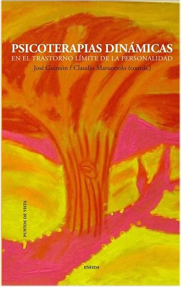 Psicoterapias dinámicas en el trastorno límite de personalidad | 9788415458128 | José Guimón/Claudio Mrouttolo | Llibres Parcir | Librería Parcir | Librería online de Manresa | Comprar libros en catalán y castellano online