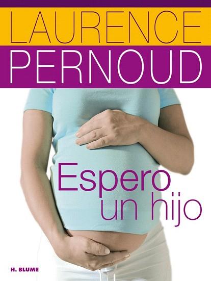 ESPERO UN HIJO | 9788496669741 | LAURENCE PERNOUD | Llibres Parcir | Llibreria Parcir | Llibreria online de Manresa | Comprar llibres en català i castellà online