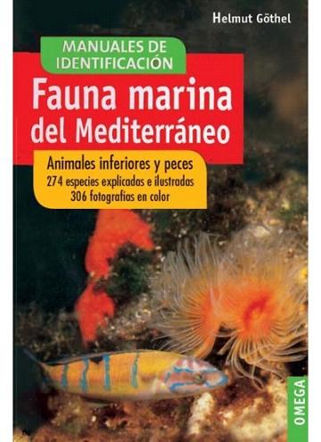 MANUAL IDENTIFICACION FAUNA MARINA MAR MEDITERRANEO | 9788428209908 | GOTHEL HELMUT | Llibres Parcir | Llibreria Parcir | Llibreria online de Manresa | Comprar llibres en català i castellà online