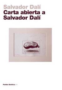 CARTA ABIERTA A SALVADOR DALI | 9788449314964 | DALI | Llibres Parcir | Librería Parcir | Librería online de Manresa | Comprar libros en catalán y castellano online