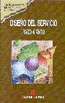 DISEÐO DEL SERVICIO PASO A PASO | 9788479783624 | Llibres Parcir | Llibreria Parcir | Llibreria online de Manresa | Comprar llibres en català i castellà online