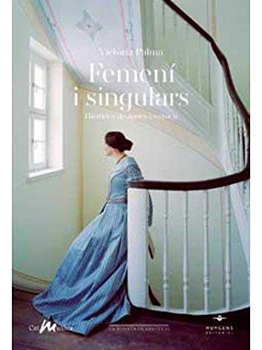 FEMENI I SINGULARS. HISTORIES DE DONES I MUSICA | 9788415663478 | PALMA, VICTORIA | Llibres Parcir | Llibreria Parcir | Llibreria online de Manresa | Comprar llibres en català i castellà online