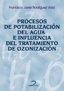 PROCESOS DE POTABILIZACION DEL AGUA E INFLUENCIA TRATAMIENT | 9788479785871 | JAVIER RODRIGUEZ VIDAL | Llibres Parcir | Llibreria Parcir | Llibreria online de Manresa | Comprar llibres en català i castellà online