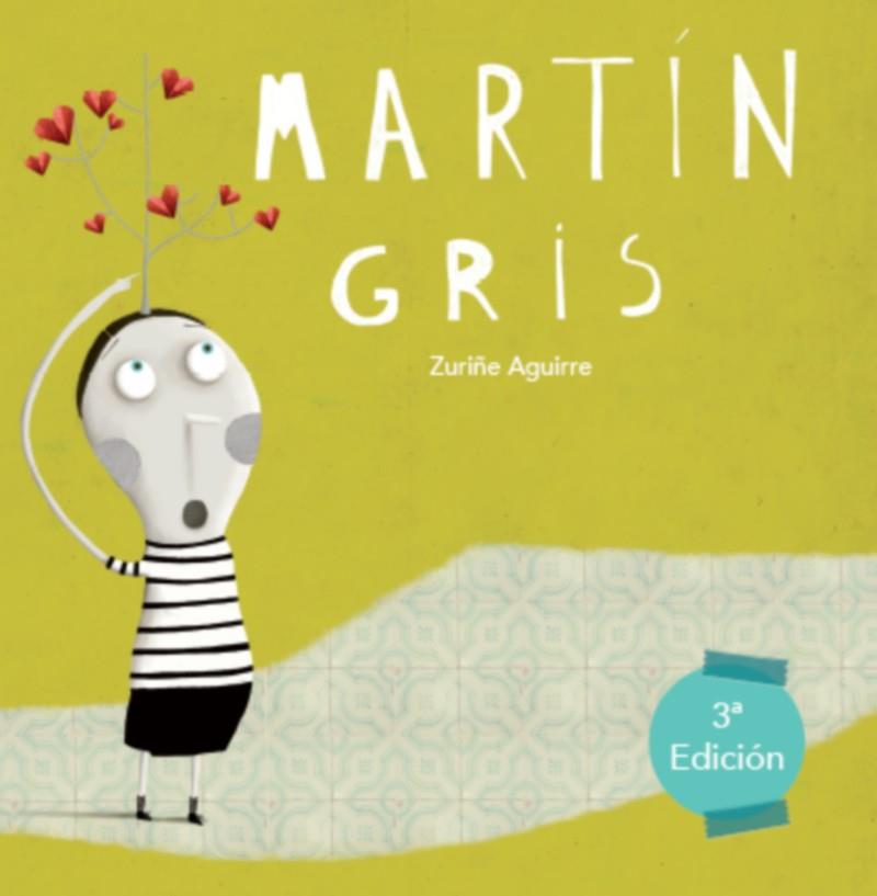 MARTIN GRIS | 9788494441226 | AGUIRRE LAMAS ZURIÑE | Llibres Parcir | Llibreria Parcir | Llibreria online de Manresa | Comprar llibres en català i castellà online