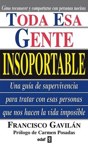 TODA ESA GENTE INSOPORTABLE | 9788441413658 | GAVILAN FRANCISCO | Llibres Parcir | Librería Parcir | Librería online de Manresa | Comprar libros en catalán y castellano online