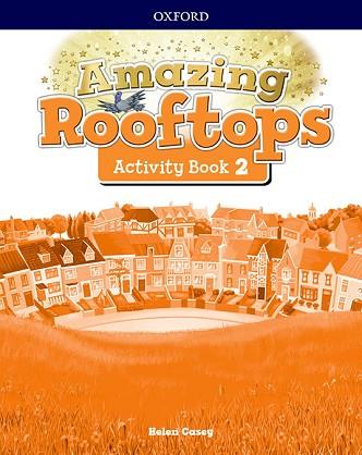 AMAZING ROOFTOPS 2. ACTIVITY BOOK | 9780194167406 | AA.VV | Llibres Parcir | Llibreria Parcir | Llibreria online de Manresa | Comprar llibres en català i castellà online