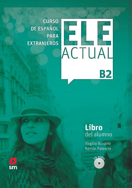 ELE ACTUAL B2 LIBRO DEL ALUMNO 19 | 9788413180403 | BOROBIO CARRERA, VIRGILIO/PALENCIA DEL BURGO, RAMÓN | Llibres Parcir | Llibreria Parcir | Llibreria online de Manresa | Comprar llibres en català i castellà online