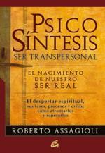 PSICOSINTESIS SER TRANSPERSONAL | 9788484453147 | ASSAGIOLI R | Llibres Parcir | Llibreria Parcir | Llibreria online de Manresa | Comprar llibres en català i castellà online