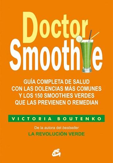 DOCTOR SMOOTHIE | 9788484455622 | BOUTENKO, VICTORIA | Llibres Parcir | Llibreria Parcir | Llibreria online de Manresa | Comprar llibres en català i castellà online