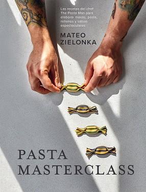 PASTA MASTERCLASS | 9788419043269 | ZIELONKA, MATEO | Llibres Parcir | Llibreria Parcir | Llibreria online de Manresa | Comprar llibres en català i castellà online