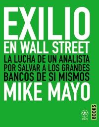 Exilio en Wall Street | 9788441531383 | Mayo, Mike | Llibres Parcir | Llibreria Parcir | Llibreria online de Manresa | Comprar llibres en català i castellà online