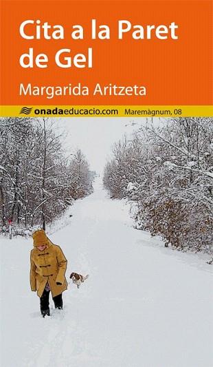 CITA A LA PARET DE GEL | 9788415896456 | ARITZETA I ABAD, MARGARIDA | Llibres Parcir | Llibreria Parcir | Llibreria online de Manresa | Comprar llibres en català i castellà online