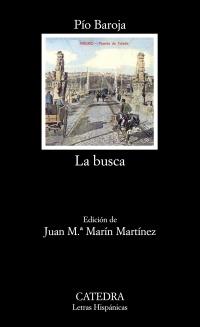 LA BUSCA col catedra letras hispanicas | 9788437626673 | PIO BAROJA | Llibres Parcir | Librería Parcir | Librería online de Manresa | Comprar libros en catalán y castellano online