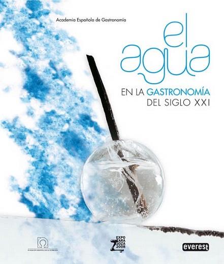 EL AGUA EN LA GASTRONOMIA DEL SIGLO XXI | 9788424188214 | ACADEMIA ESPAÐOLA DE GASTRONOMIA | Llibres Parcir | Llibreria Parcir | Llibreria online de Manresa | Comprar llibres en català i castellà online