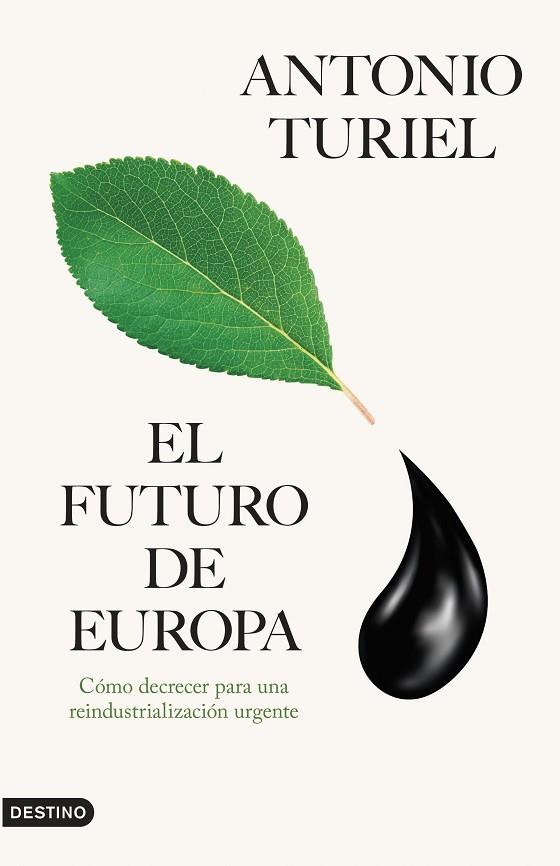 EL FUTURO DE EUROPA | 9788423366415 | TURIEL, ANTONIO | Llibres Parcir | Librería Parcir | Librería online de Manresa | Comprar libros en catalán y castellano online