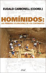 HOMINIDOS LAS PRIMERAS OCUPACIONES DE LOS CONTINENTES | 9788434467897 | CARBONELL EUDALD | Llibres Parcir | Llibreria Parcir | Llibreria online de Manresa | Comprar llibres en català i castellà online