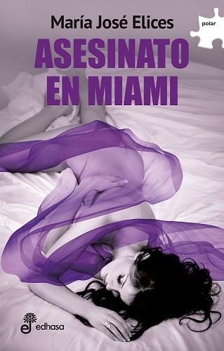 ASESINATO EN MIAMI | 9788435011341 | ELICES MARIA JO | Llibres Parcir | Llibreria Parcir | Llibreria online de Manresa | Comprar llibres en català i castellà online