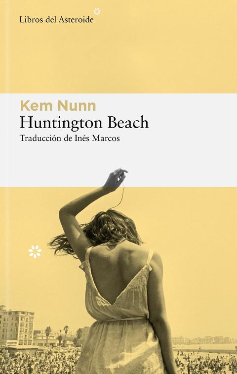 HUNTINGTON BEACH | 9788419089250 | NUNN, KEM | Llibres Parcir | Llibreria Parcir | Llibreria online de Manresa | Comprar llibres en català i castellà online