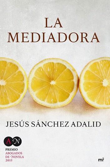 LA MEDIADORA | 9788427041615 | JESÚS SÁNCHEZ ADALID | Llibres Parcir | Llibreria Parcir | Llibreria online de Manresa | Comprar llibres en català i castellà online