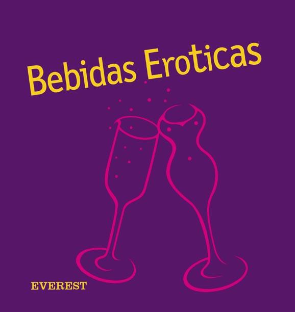 BEBIDAS EROTICAS | 9788424185022 | Llibres Parcir | Llibreria Parcir | Llibreria online de Manresa | Comprar llibres en català i castellà online