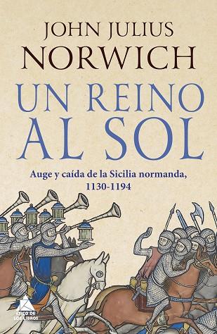 UN REINO AL SOL | 9788417743697 | NORWICH, JOHN JULIUS | Llibres Parcir | Llibreria Parcir | Llibreria online de Manresa | Comprar llibres en català i castellà online